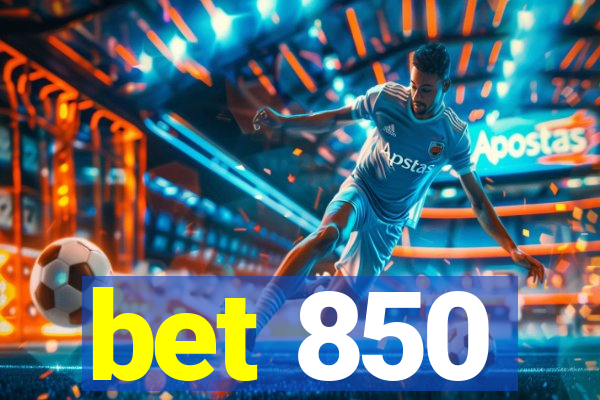 bet 850